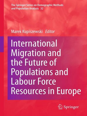 cover image of International Migration and the Future of Populations and Labour in Europe